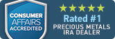 Consumer Affairs Accredited: Rated #1 Precious Metals IRA dealer